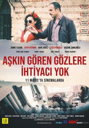 Aşkın Gören Gözlere İhtiyacı Yok